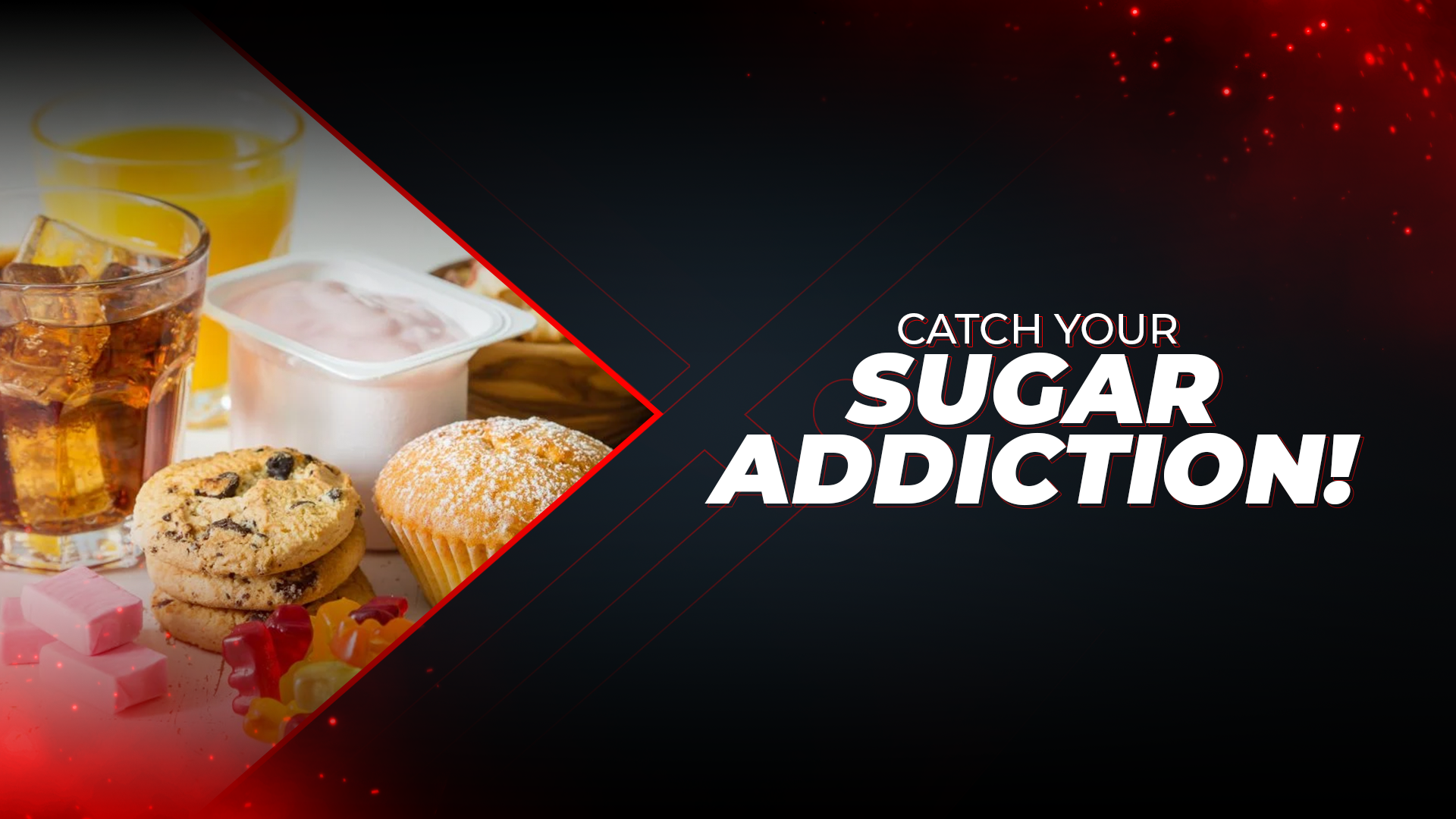 Catch Your Sugar Addiction!