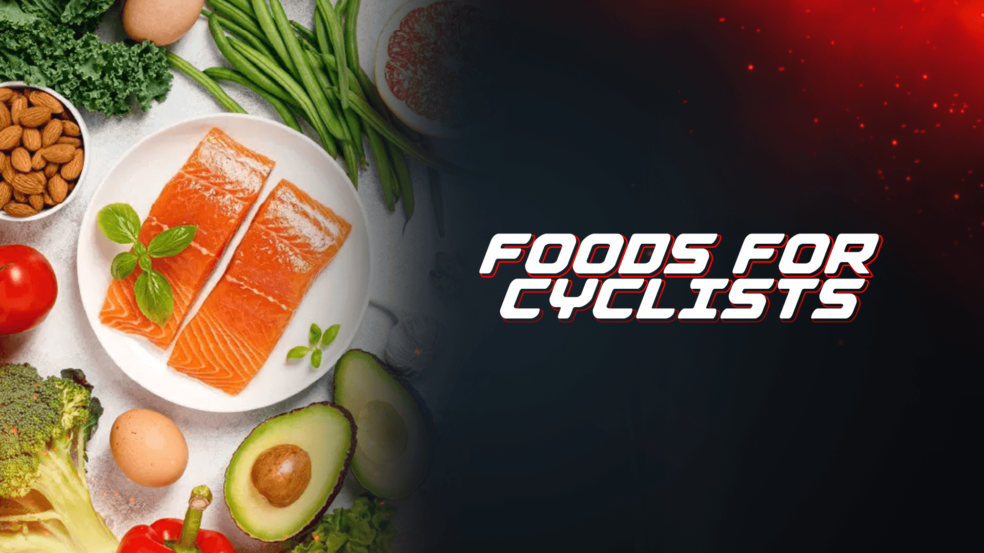Foods For Cyclists