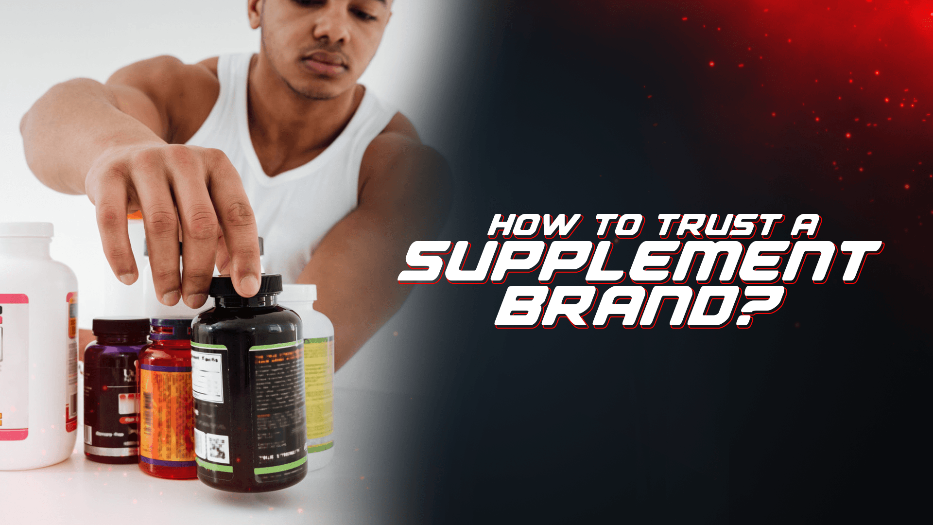 How To Trust A Supplement Brand?