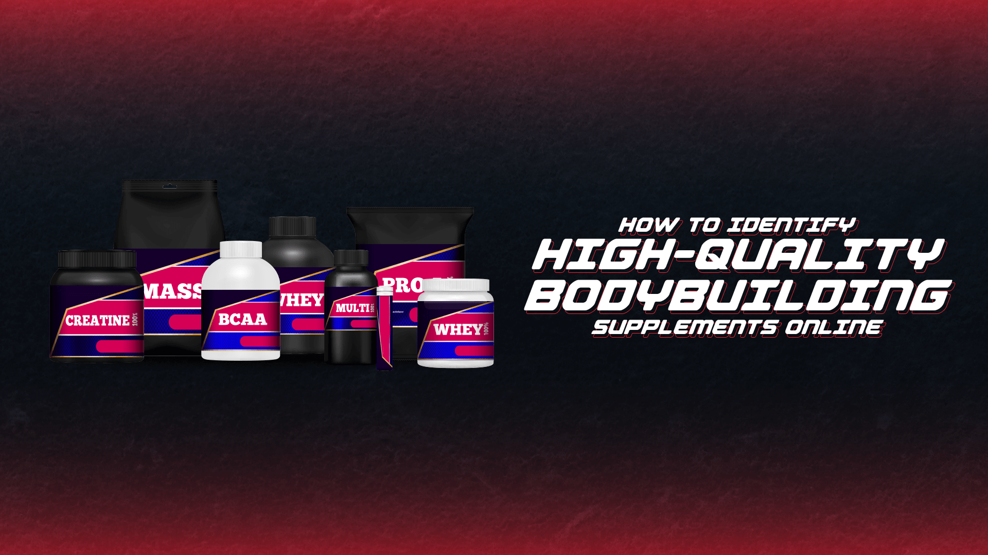 How to Identify High-Quality Bodybuilding Supplements Online