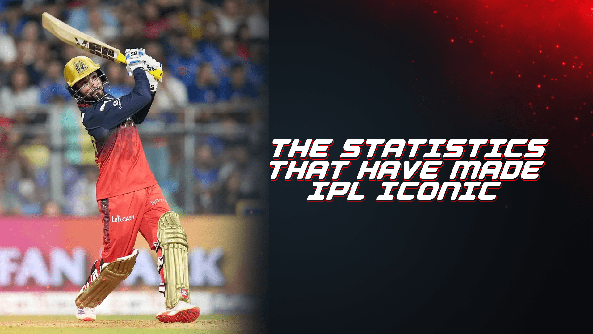 The Statistics That Have Made IPL Iconic