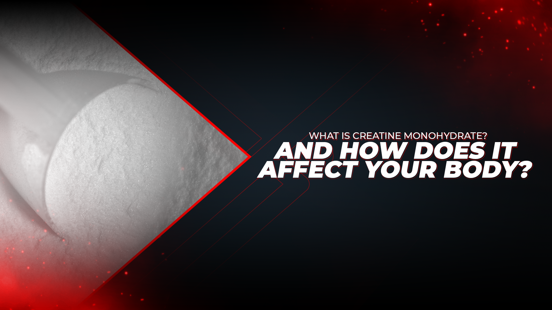 What is Creatine Monohydrate? And How Does It Affect Your Body?