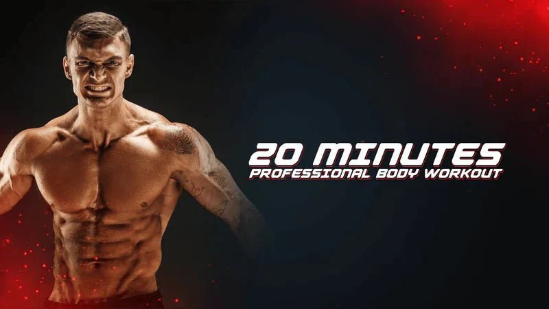 20 Minutes Professional Body Workout - Proathlix