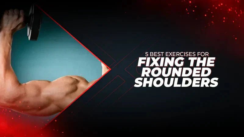 5 Best Exercises For Fixing The Rounded Shoulders - Proathlix