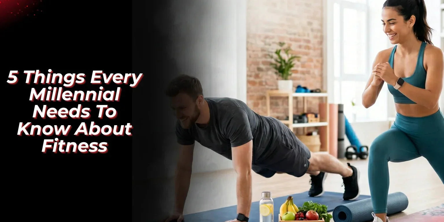 5 Things Every Millennial Needs To Know About Fitness - Proathlix