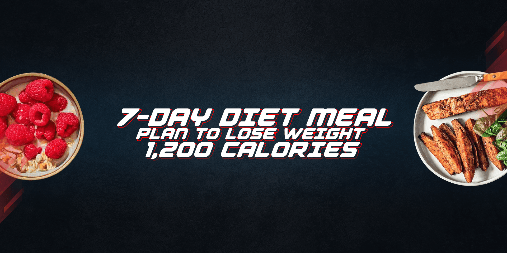 7-Day Diet Meal Plan To Lose Weight: 1,200 Calories - Proathlix