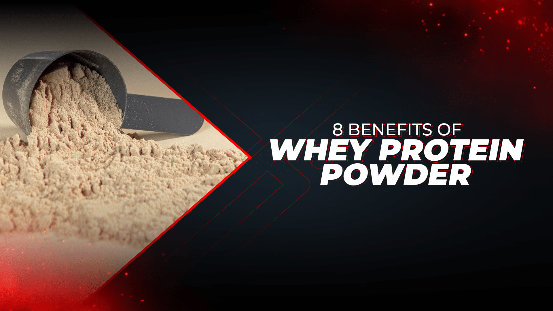 8 Benefits Of Whey Protein Powder - Proathlix