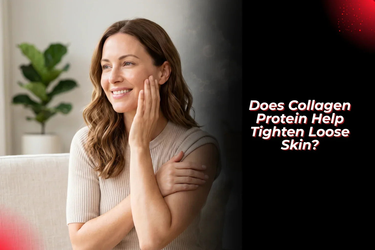  Does Collagen Protein Help Tighten Loose Skin? - proathlix
