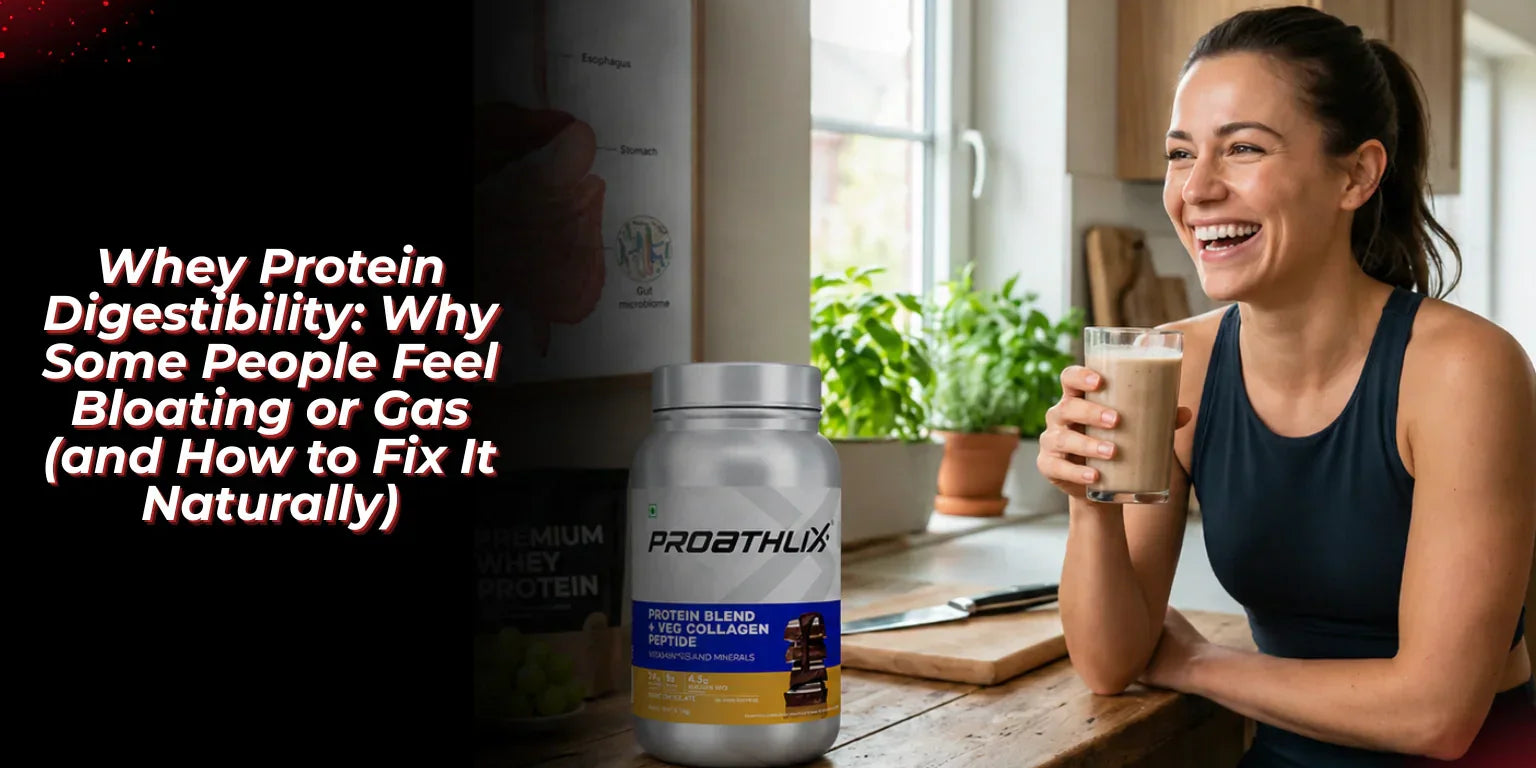  Whey Protein Digestibility: Why Some People Feel Bloating or Gas (and How to Fix It Naturally) - proathlix