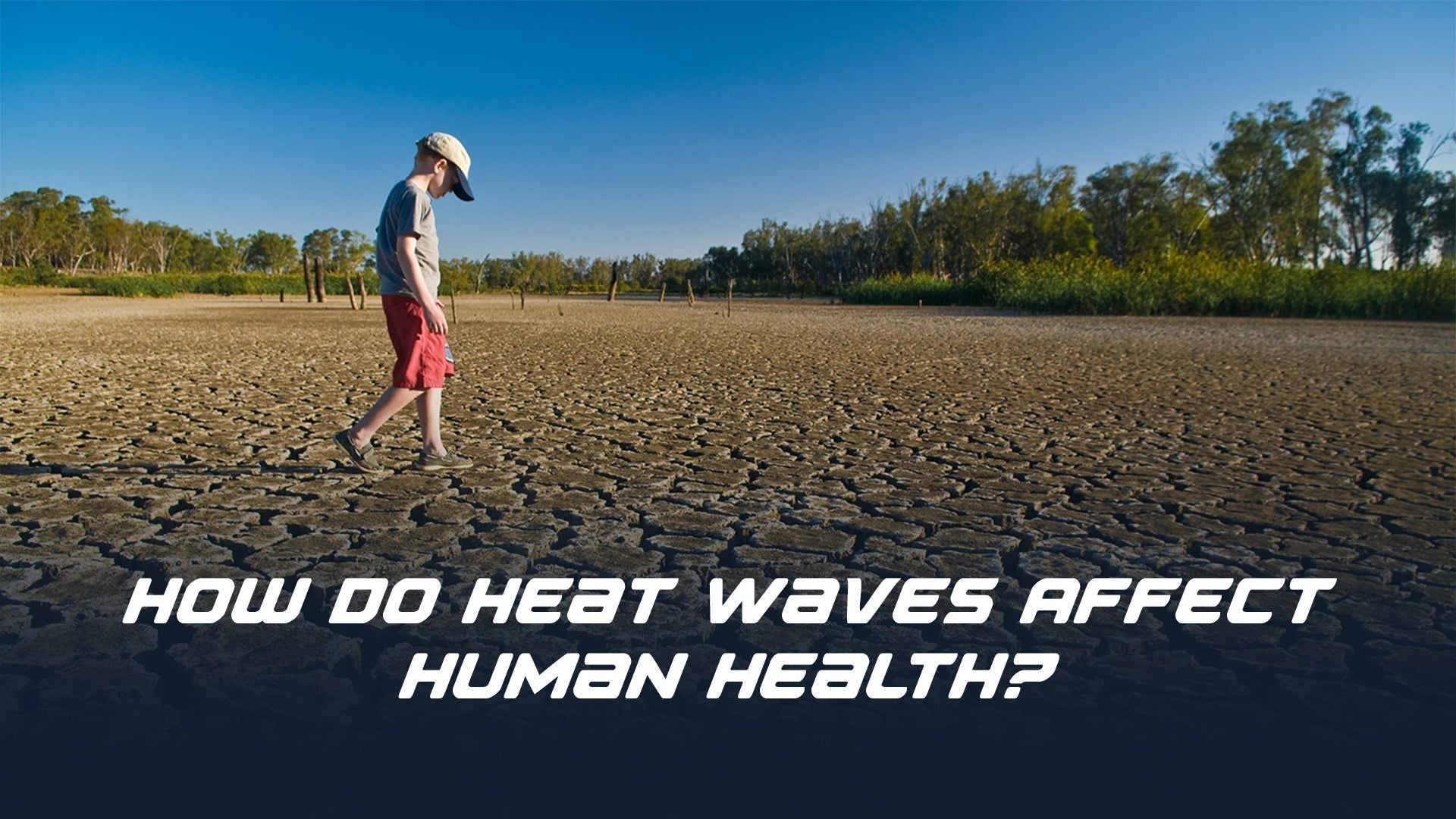 How Do Heat Waves Affect Human Health?