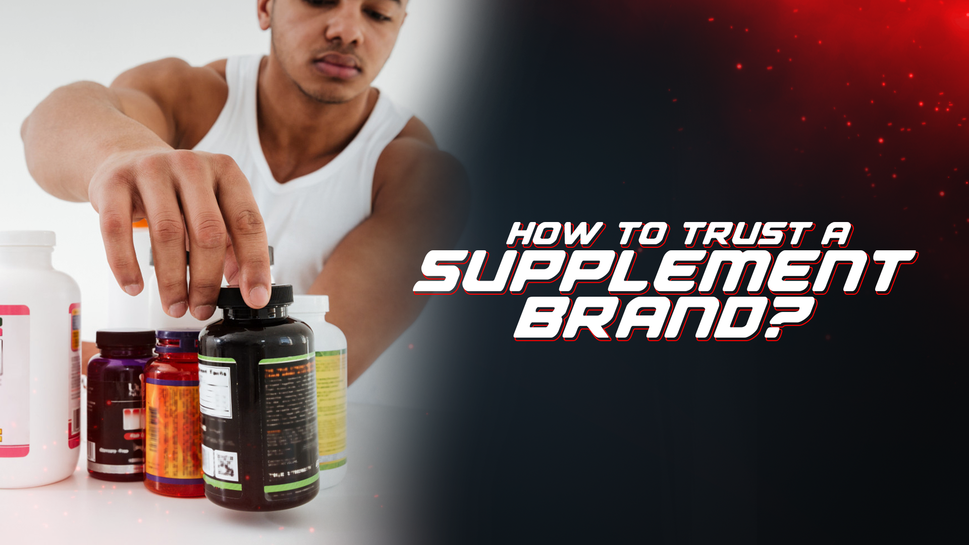 How To Trust A Supplement Brand?