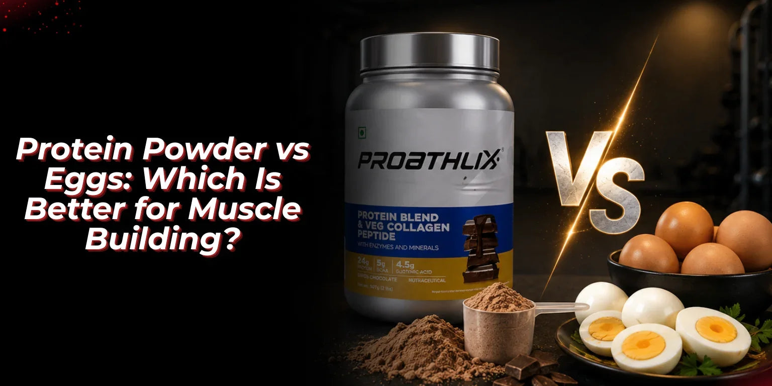 Protein Powder vs Eggs: Which Is Better for Muscle? -proathlix