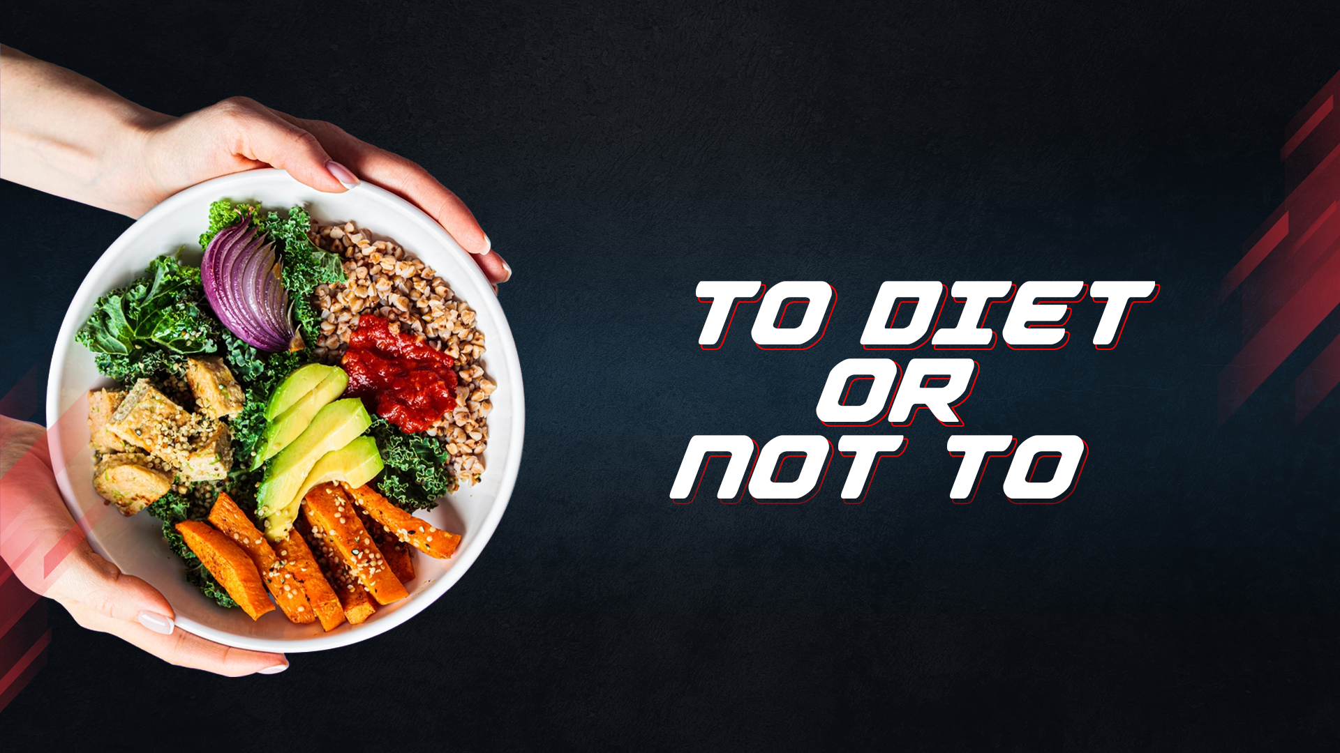 To Diet Or Not To Diet?