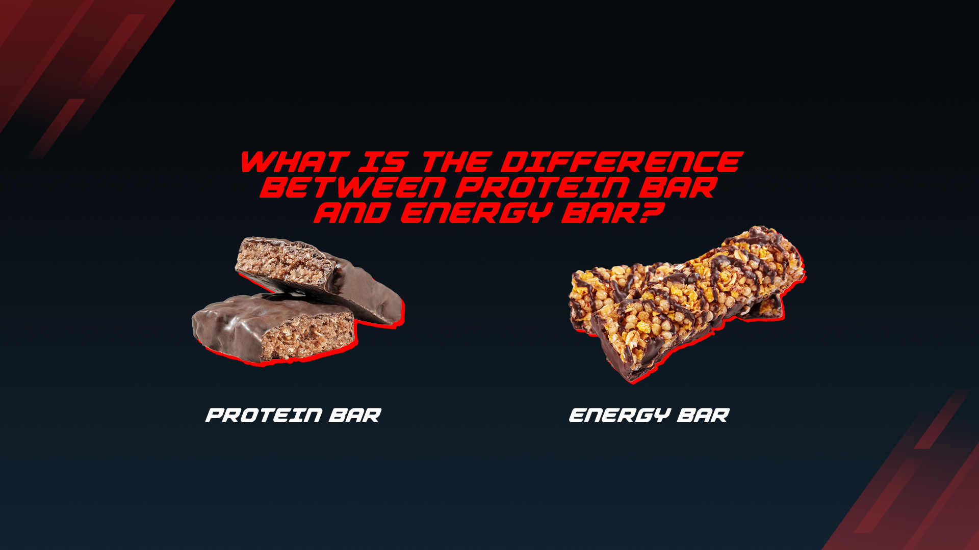 What Is The Difference Between Protein Bar And Energy Bar?