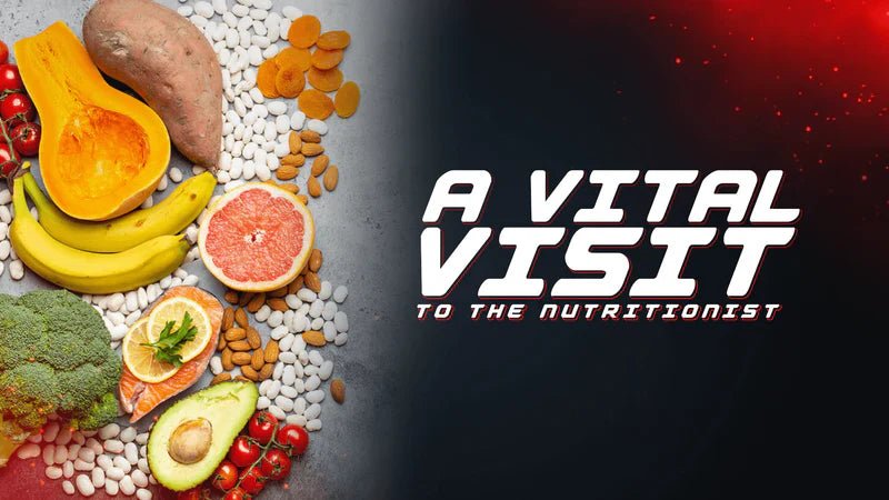 A Vital Visit To The Nutritionist - Proathlix