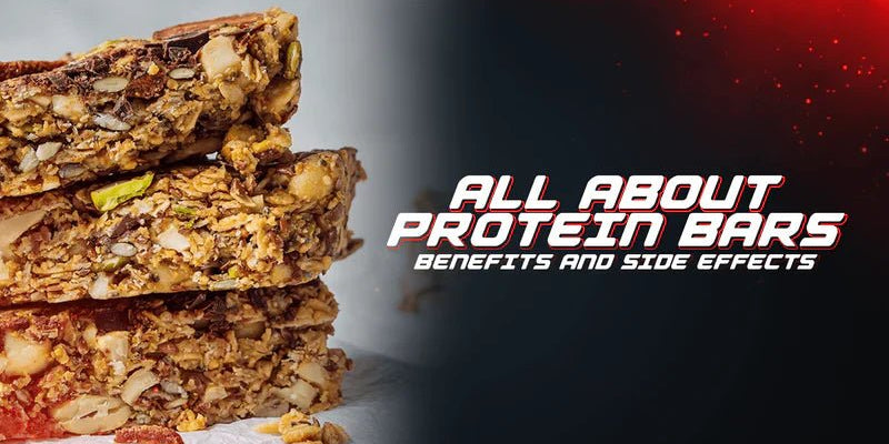 All About Protein Bars – Benefits And Side Effects - Proathlix