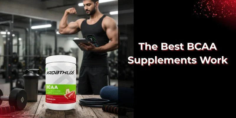 BCAA Benefits Explained: Why the Best BCAA Supplements Work - Proathlix