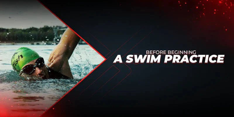Before Beginning A Swim Practice - Proathlix