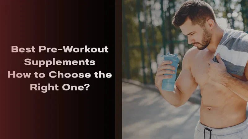 Best Pre-Workout Supplements: A Comprehensive Guide to Choosing the Right One - Proathlix