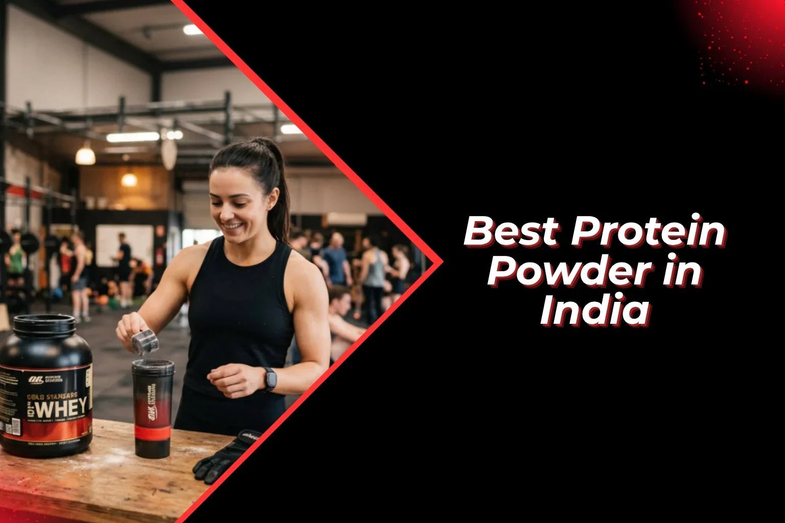 Best Protein Powder in India (2026 Guide) - Proathlix