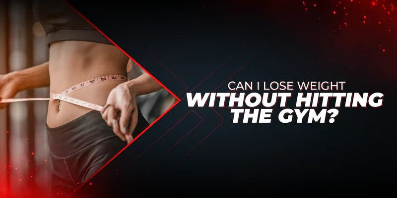 Can I Lose Weight Without Hitting The Gym? - Proathlix