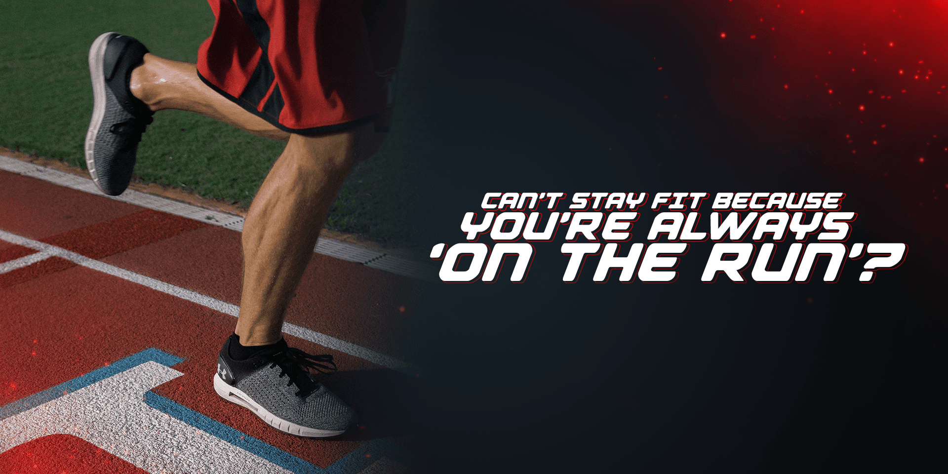 Can’t Stay Fit Because You’re Always ‘On The RUN’? - Proathlix