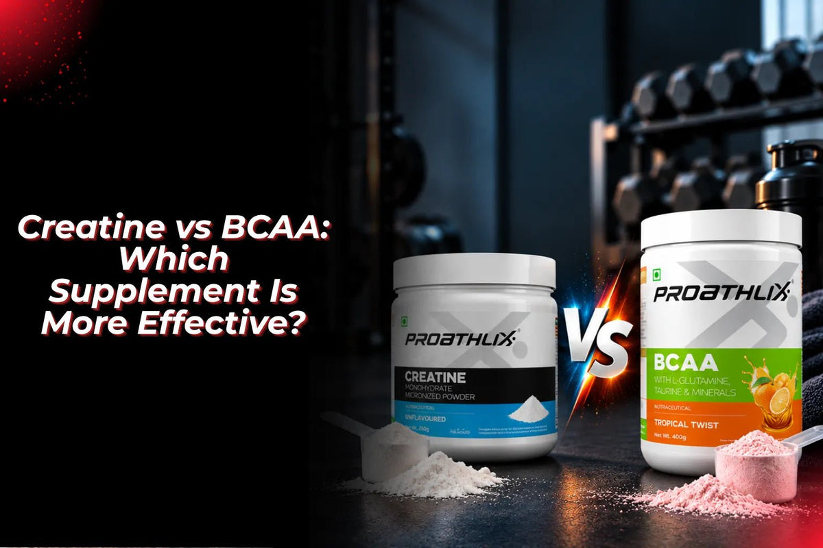 Creatine vs BCAA: Which Supplement Is More Effective? - Proathlix