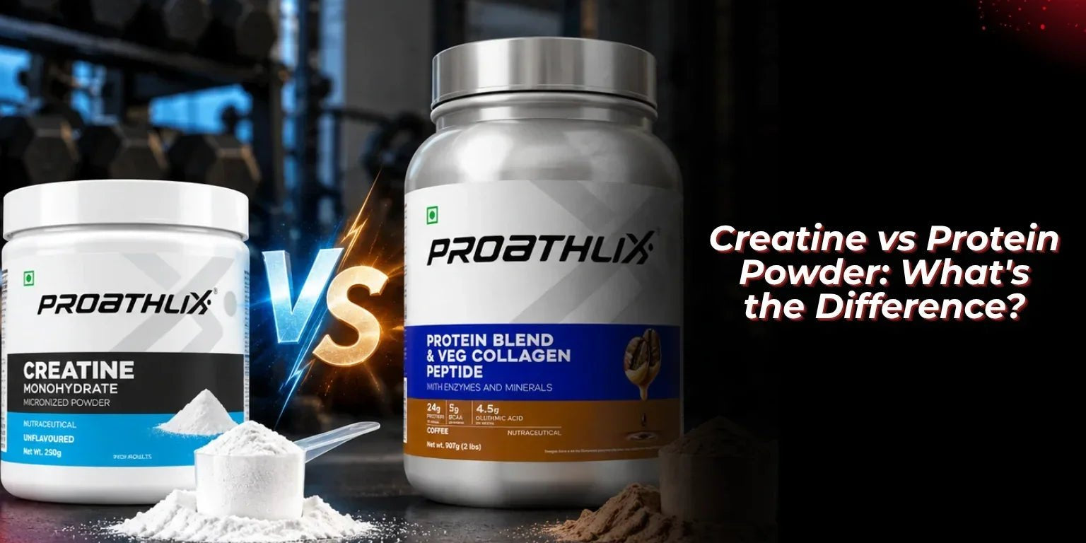 Creatine vs Protein Powder: What's the Difference? - Proathlix