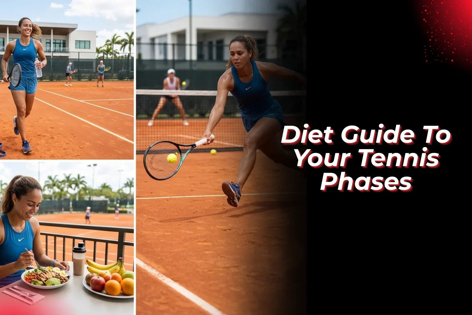 Diet Guide To Your Tennis Phases - Proathlix
