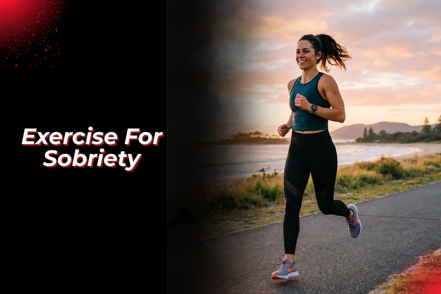 Exercise For Sobriety - Proathlix