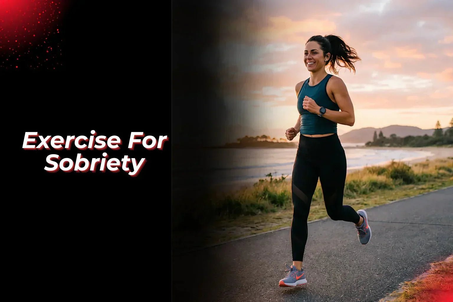 Exercise For Sobriety - Proathlix