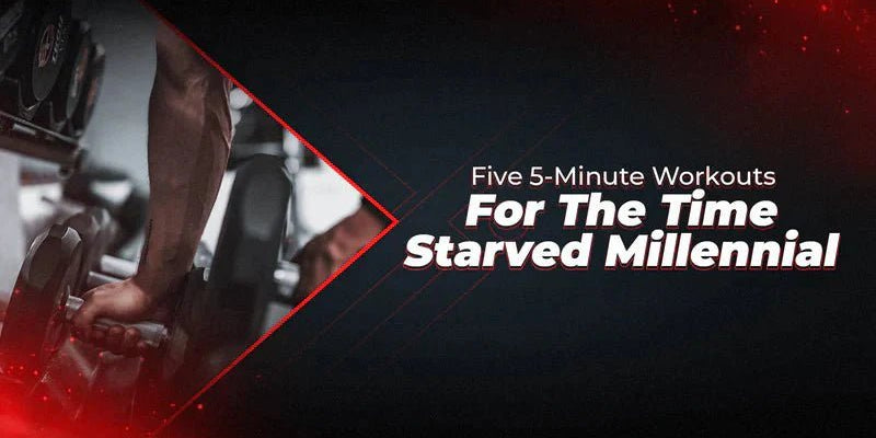Five 5-Minute Workouts For The Time Starved Millennial - Proathlix