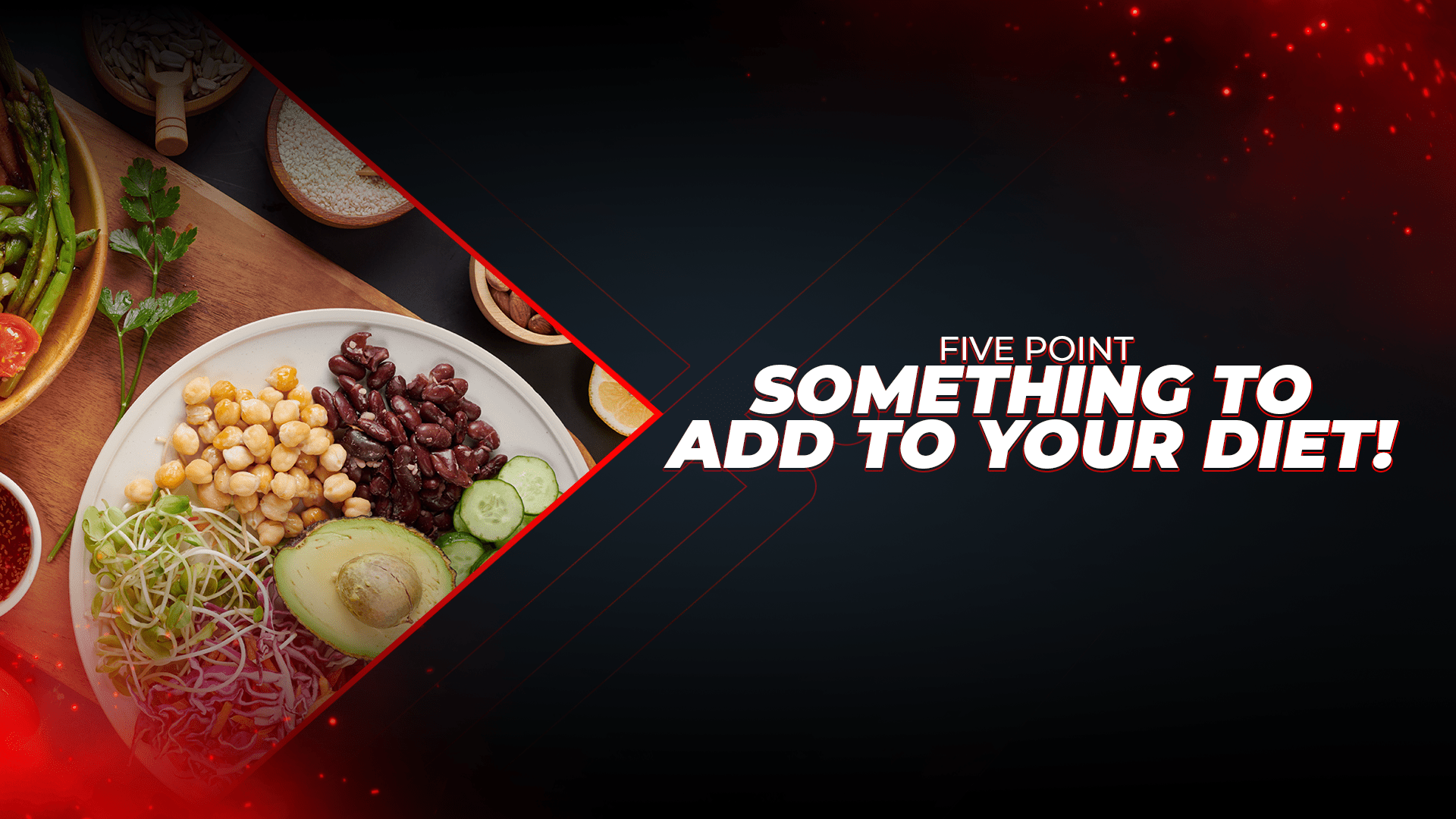 Five Point Something To Add To Your Diet! - Proathlix