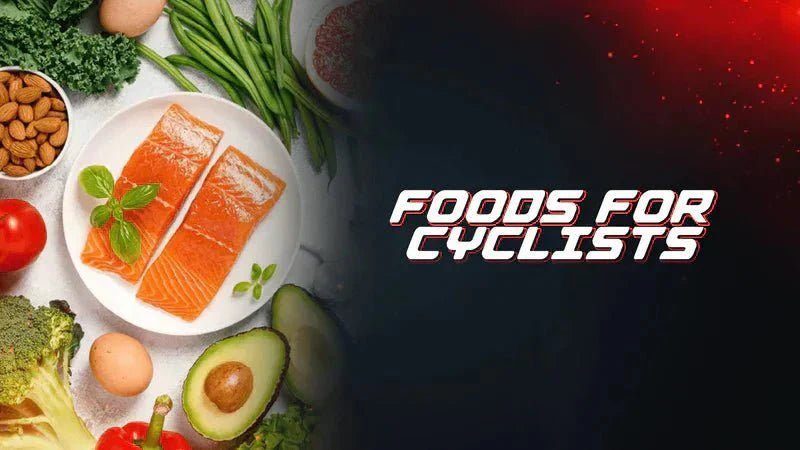 Foods For Cyclists - Proathlix