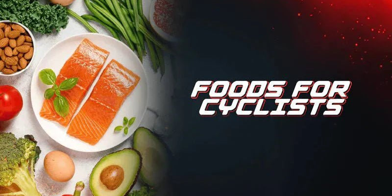 Foods For Cyclists - Proathlix