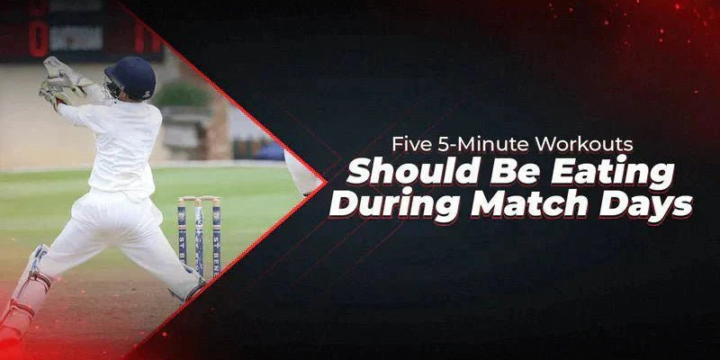 Here Is What Cricketers Should Be Eating During Match Days - Proathlix
