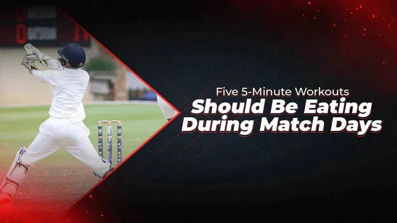 Here Is What Cricketers Should Be Eating During Match Days - Proathlix