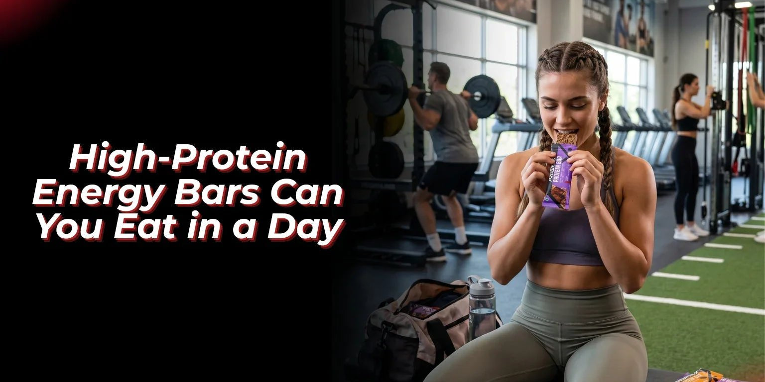 How Many High-Protein Energy Bars Can You Eat in a Day? - Proathlix