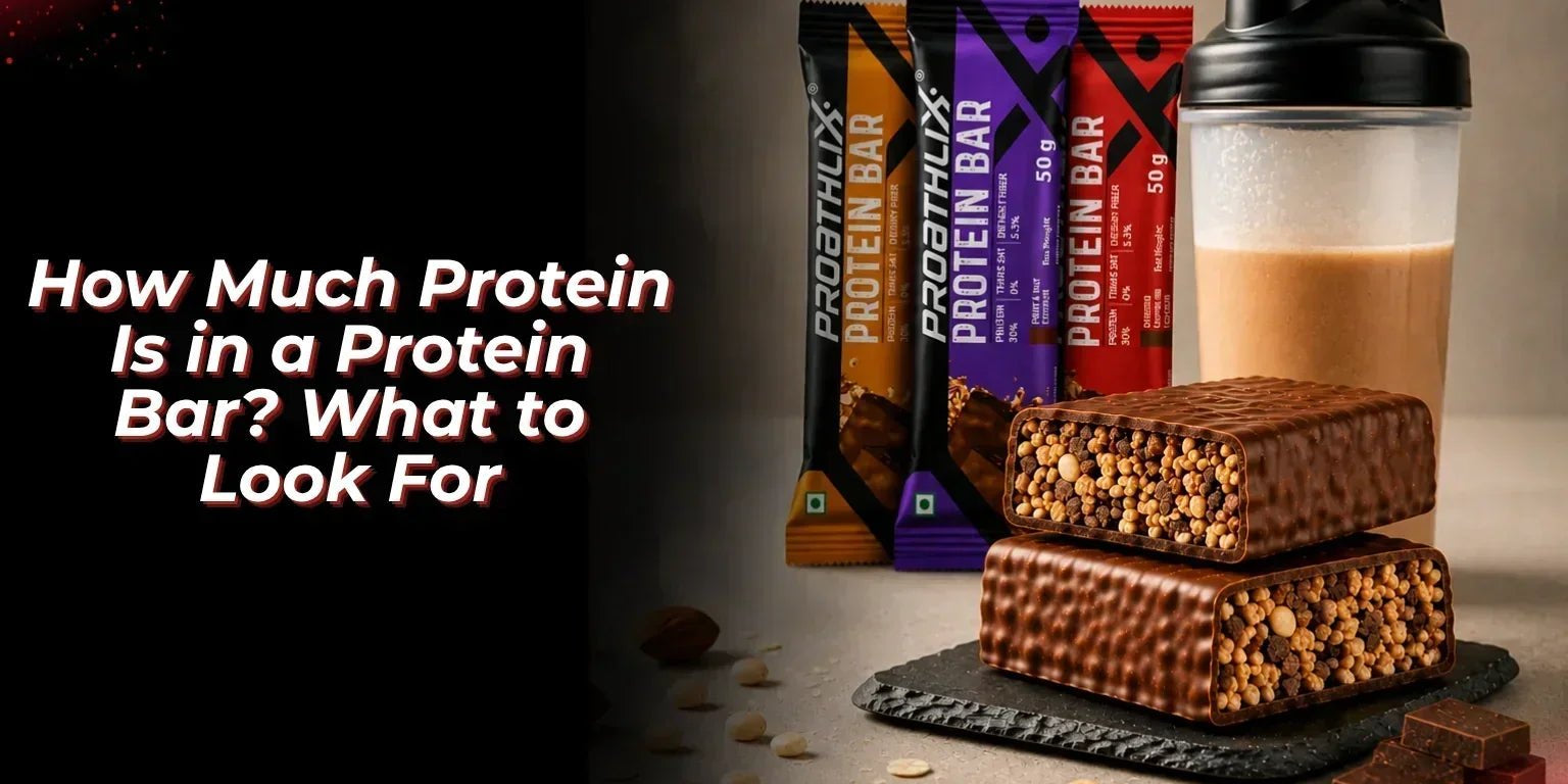 How Much Protein Is in a Protein Bar? What to Look For - Proathlix