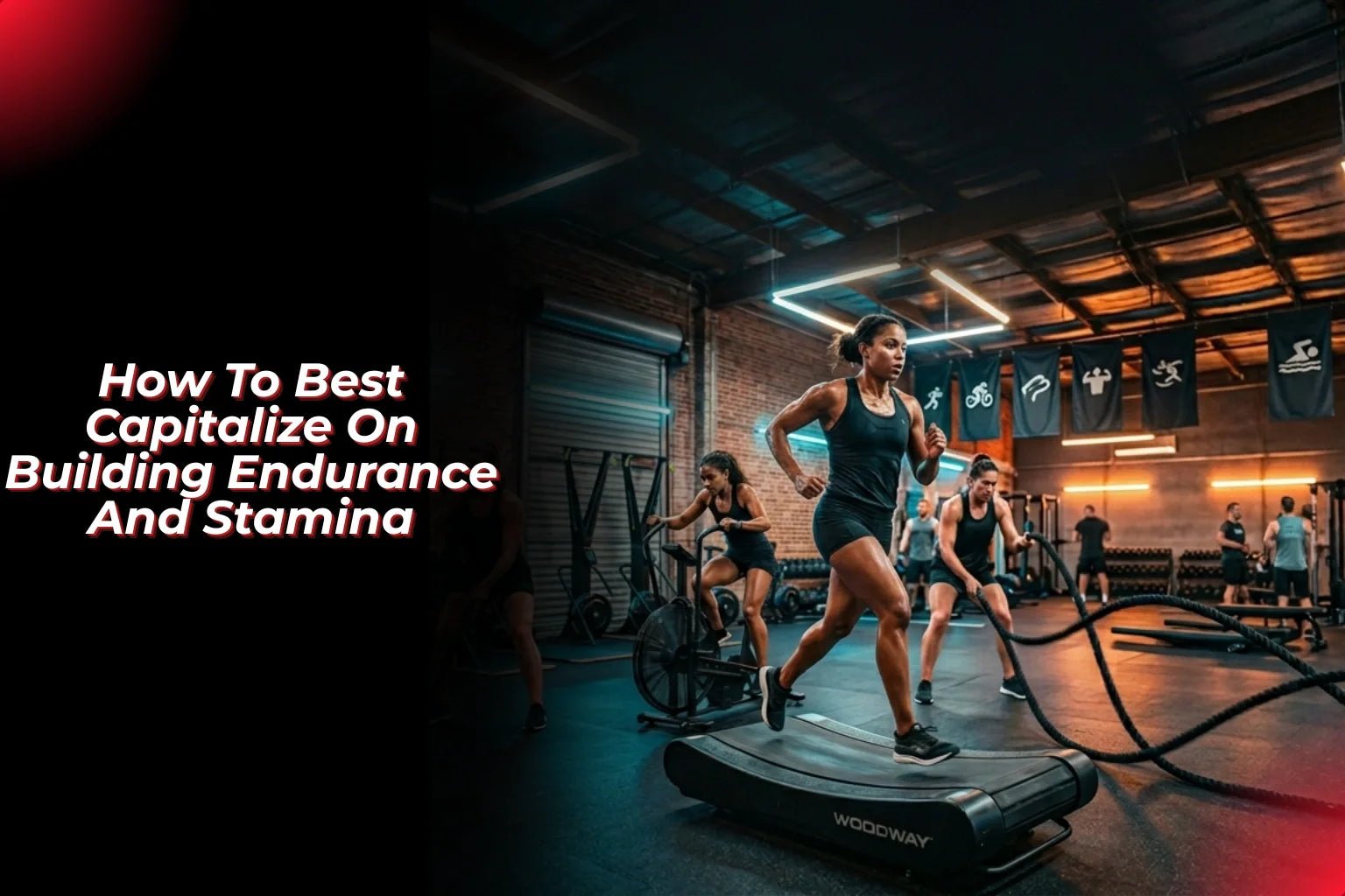 How To Best Capitalize On Building Endurance And Stamina? - Proathlix