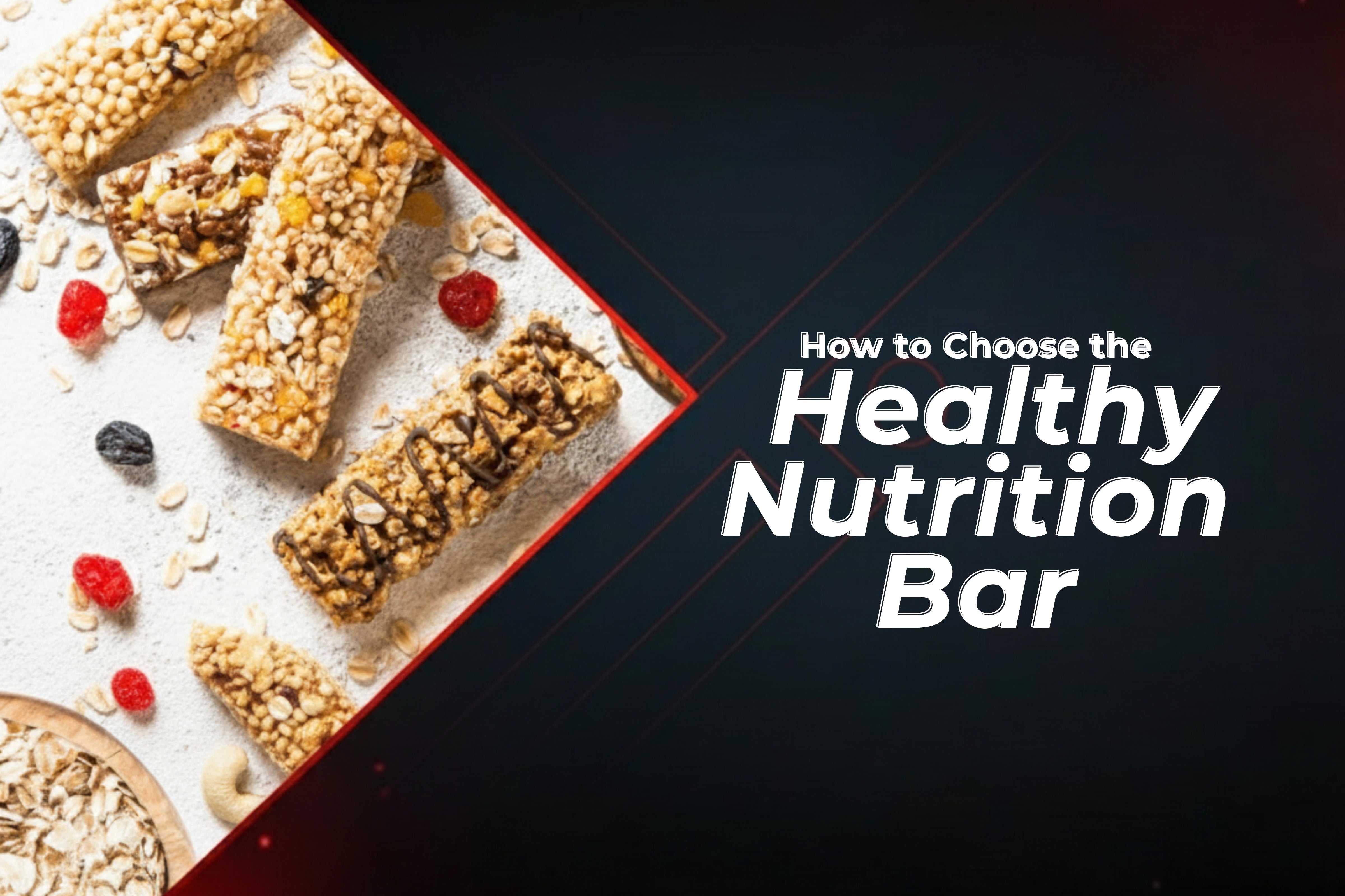 How to Choose the Right Healthy Nutrition Bar for Your Fitness Goals - Proathlix