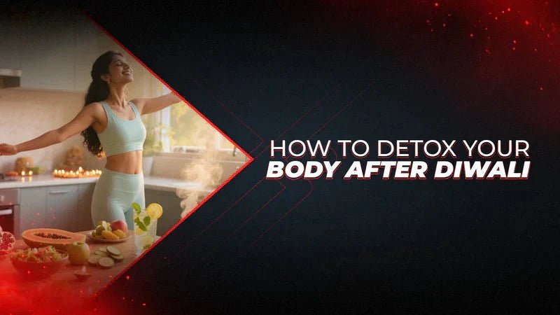 How to Detox Your Body After Diwali - Proathlix