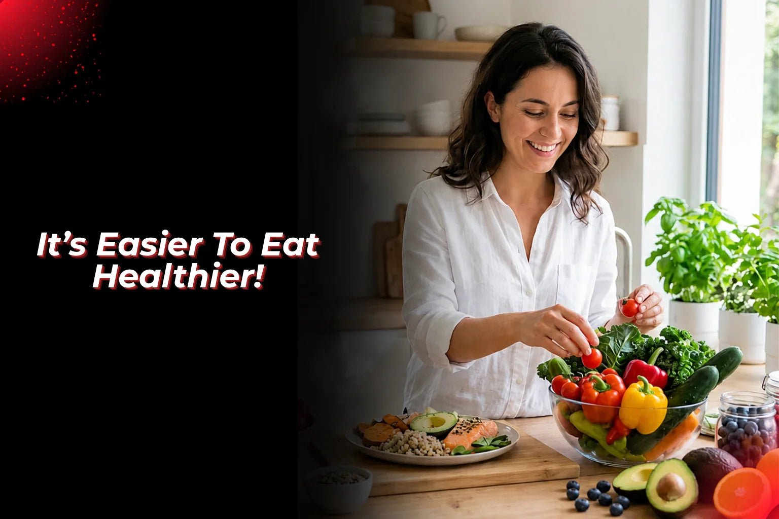 It’s Easier To Eat Healthier! - Proathlix