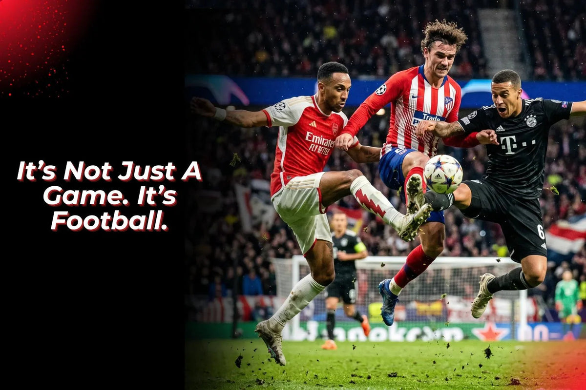 It’s Not Just A Game. It’s Football. - Proathlix