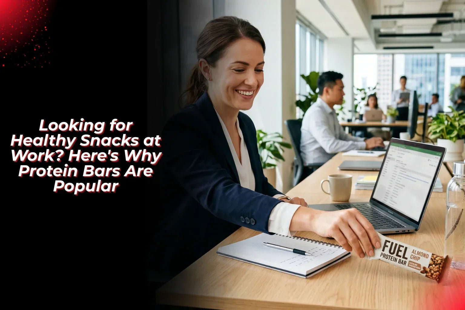 Looking for Healthy Snacks at Work? Here's Why Protein Bars Are Popular - Proathlix