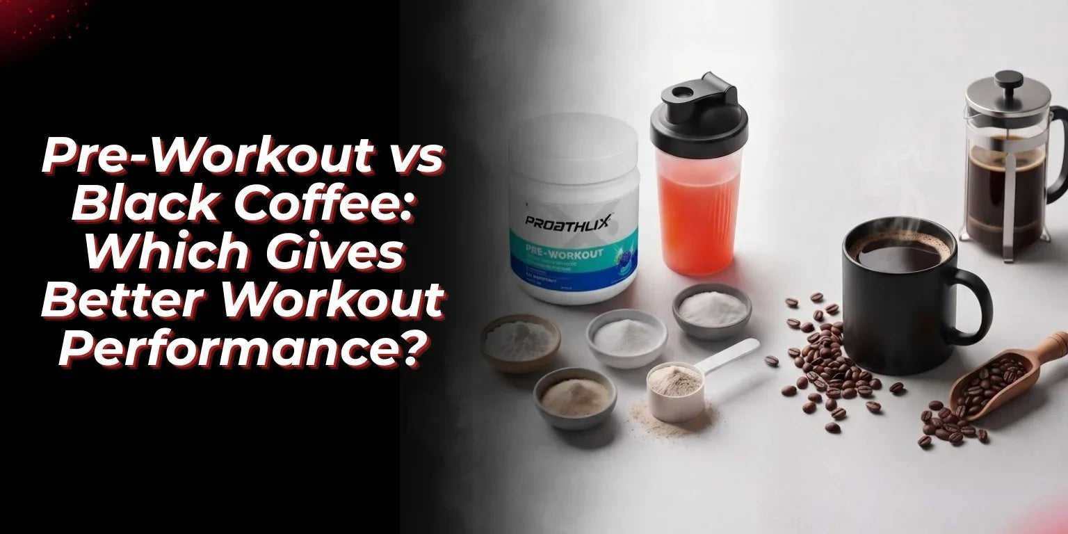 Pre-Workout vs Black Coffee: Which Gives Better Workout Performance? - Proathlix