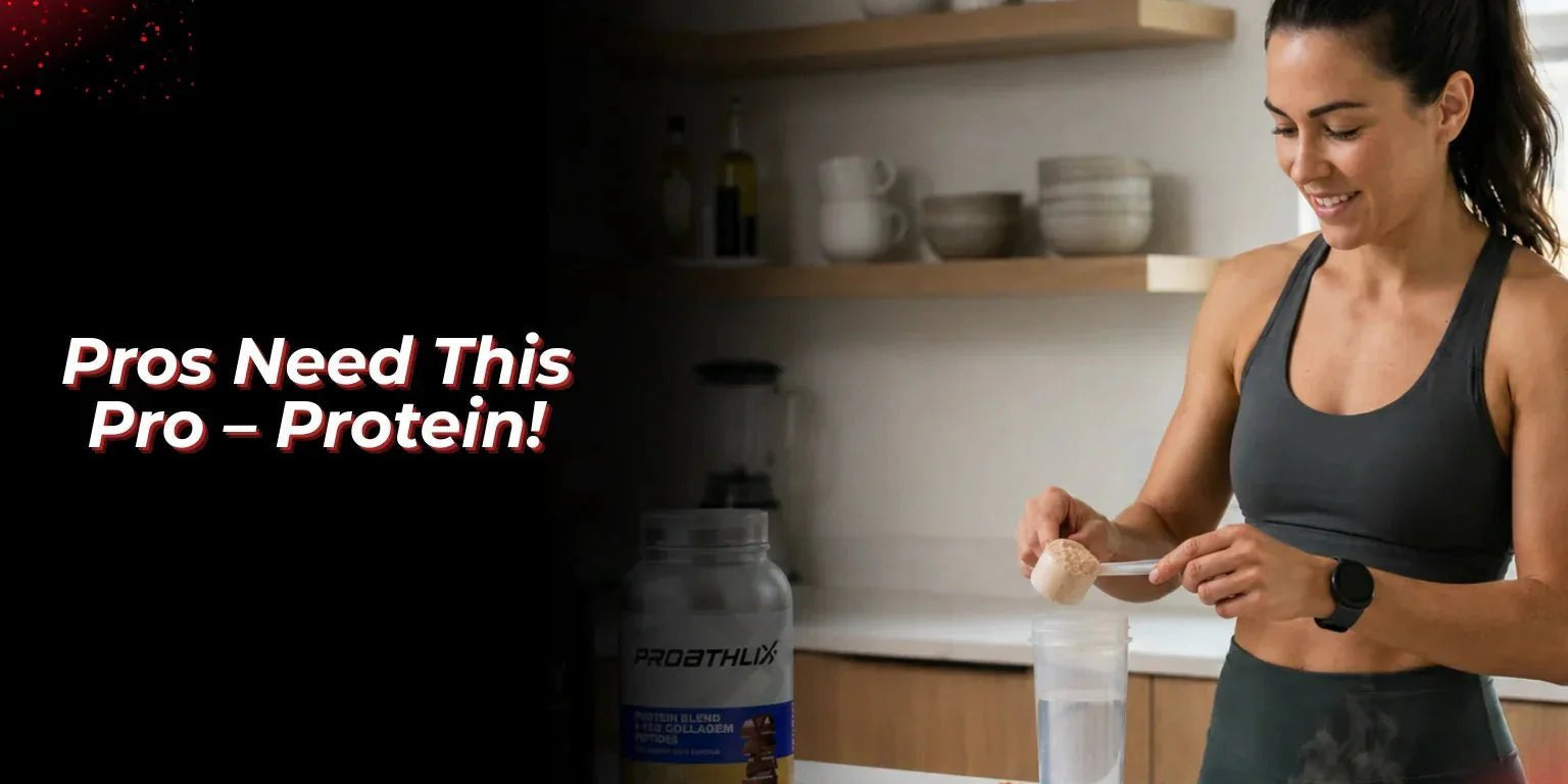 Pros Need This Pro – Protein! - Proathlix