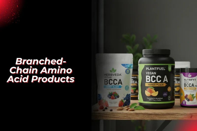 Recommend Top-Rated Branched-Chain Amino Acid Products for Vegans in India - Proathlix