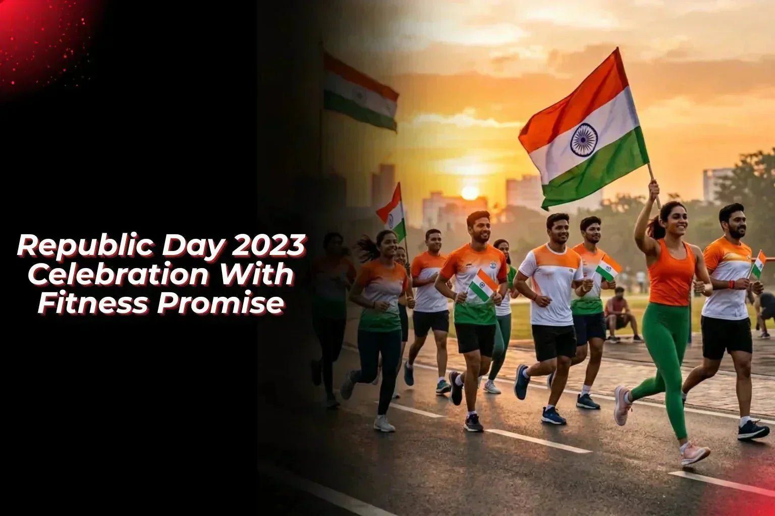 Republic Day 2023 Celebration With Fitness Promise - Proathlix