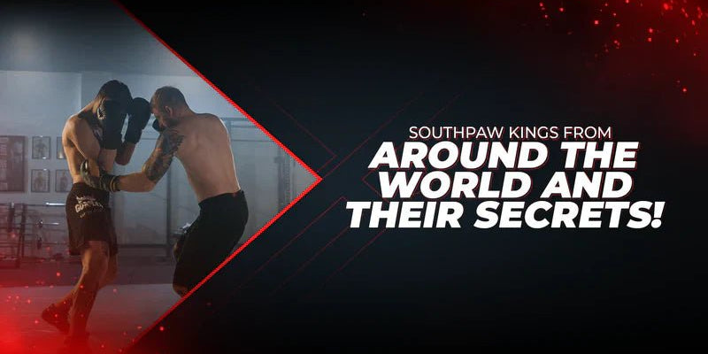 Southpaw Kings From Around The World And Their Secrets! - Proathlix